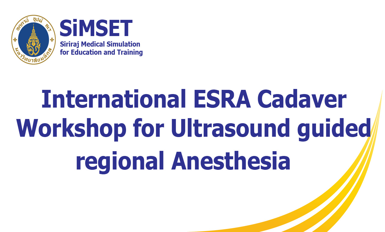 International ESRA Cadaver Workshop for ultrasound guided regional Anesthesia 