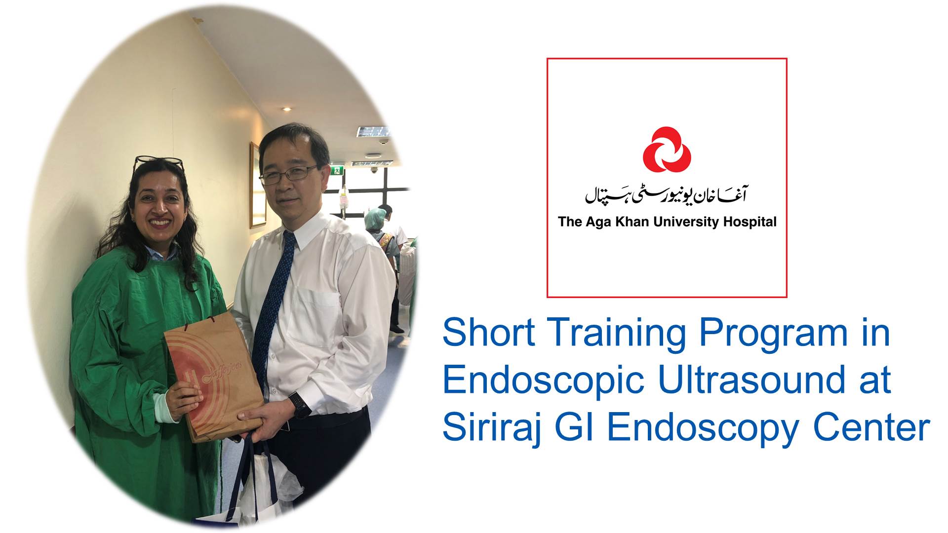 Doctor from AKUH Clifton Medical Services Pakistan Undertake a Endoscopic Ultrasound (EUS) at Siriraj GI Endoscopy Center
