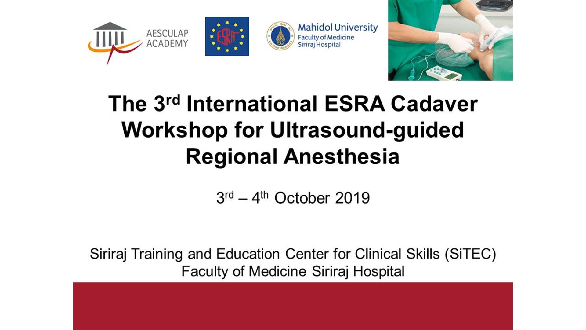 The 3rd International ESRA Cadaver Workshop for Ultrasound-Guided Regional Anesthesia