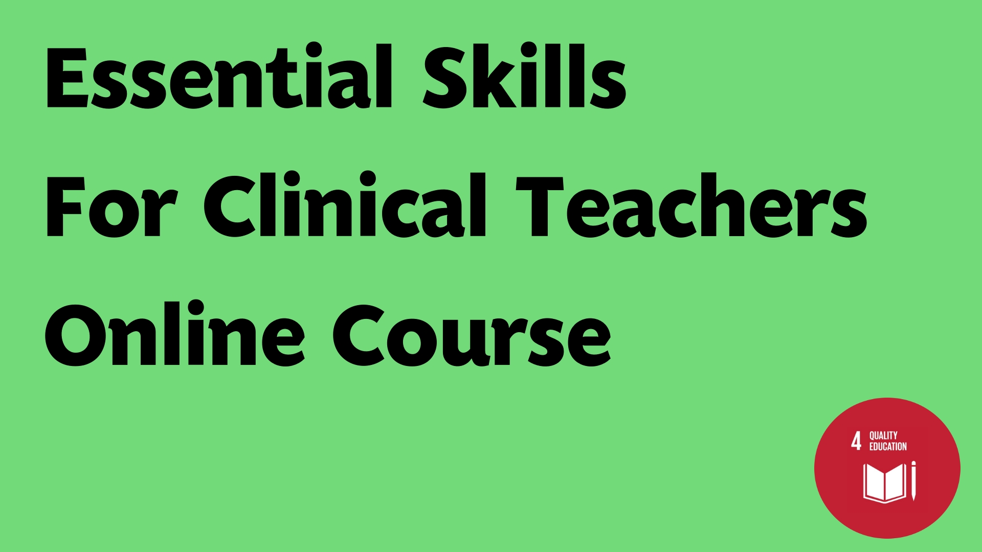 Essential Skills for Clinical Teachers: Online Course