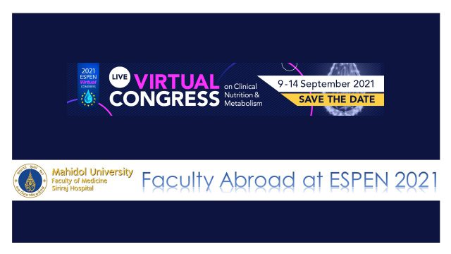 Siriraj Faculty Abroad at ESPEN 2021 Virtual Congress