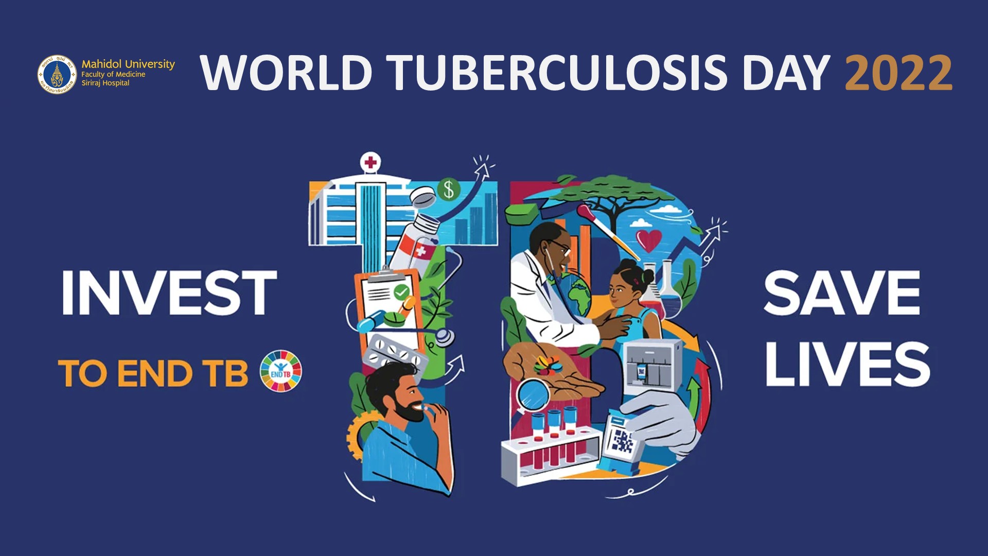 World Tuberculosis Day 2022 “Invest to End TB. Save Lives”