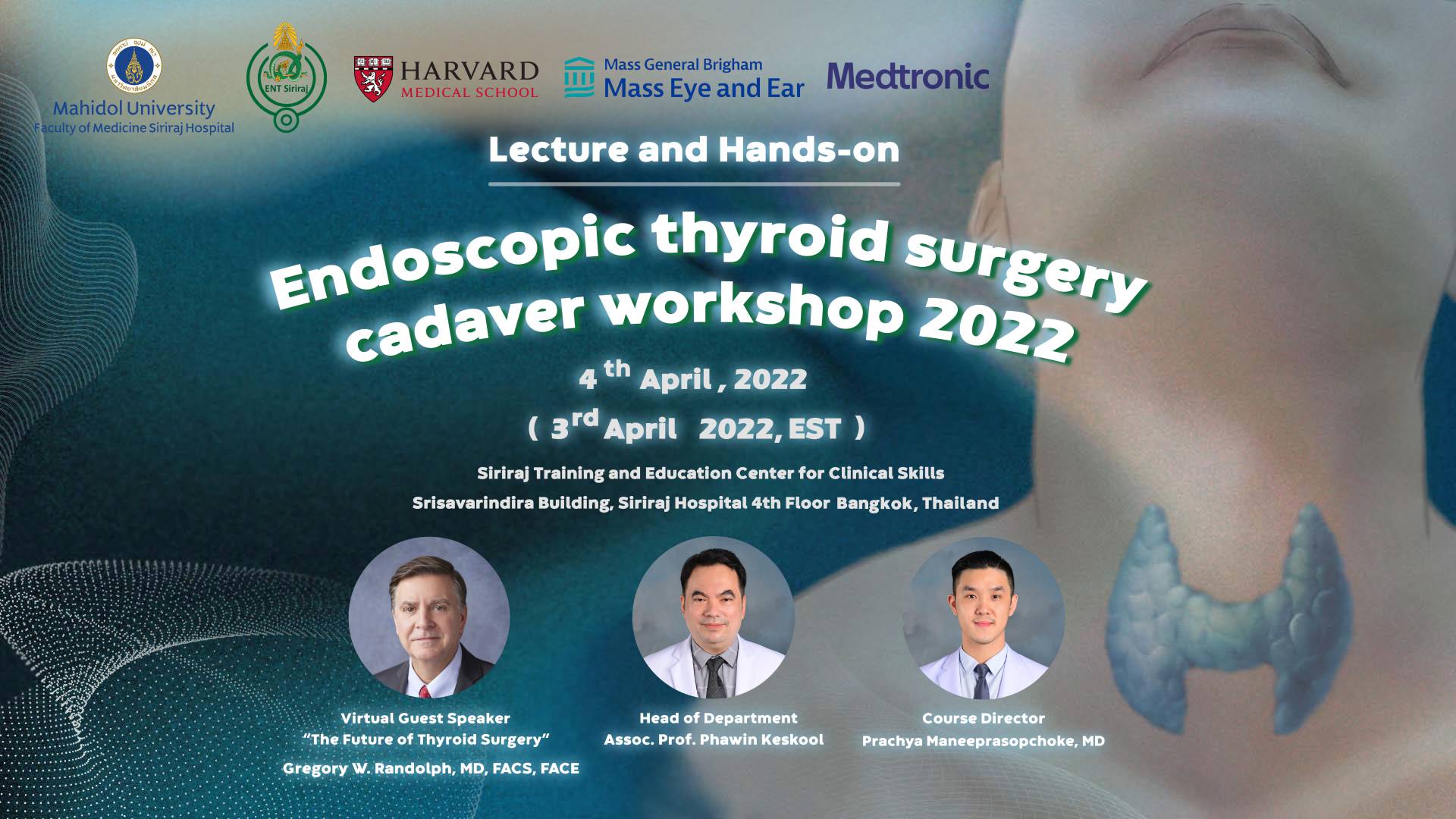 Endoscopic Thyroid Surgery : Cadaver Workshop 2022