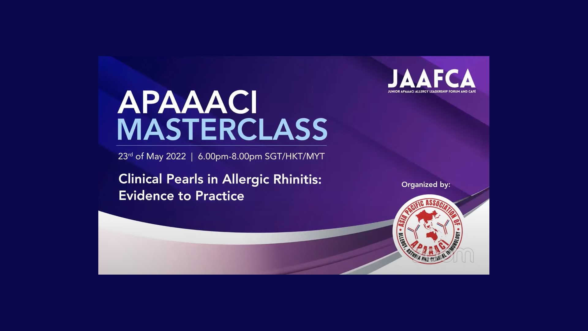 The APAAACI MasterClass on Clinical Pearls in Allergic Rhinitis