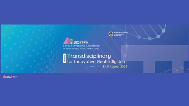 Siriraj International Conference in Medicine and Public Health 2022