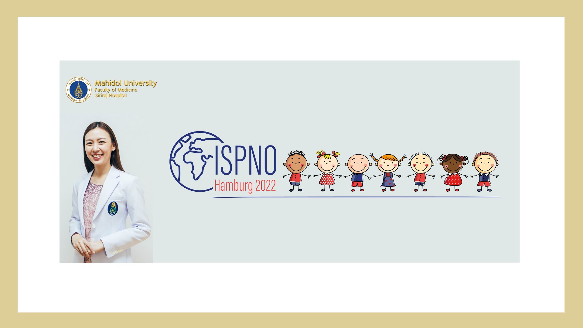 Siriraj Faculty Abroad at ISPNO 2022