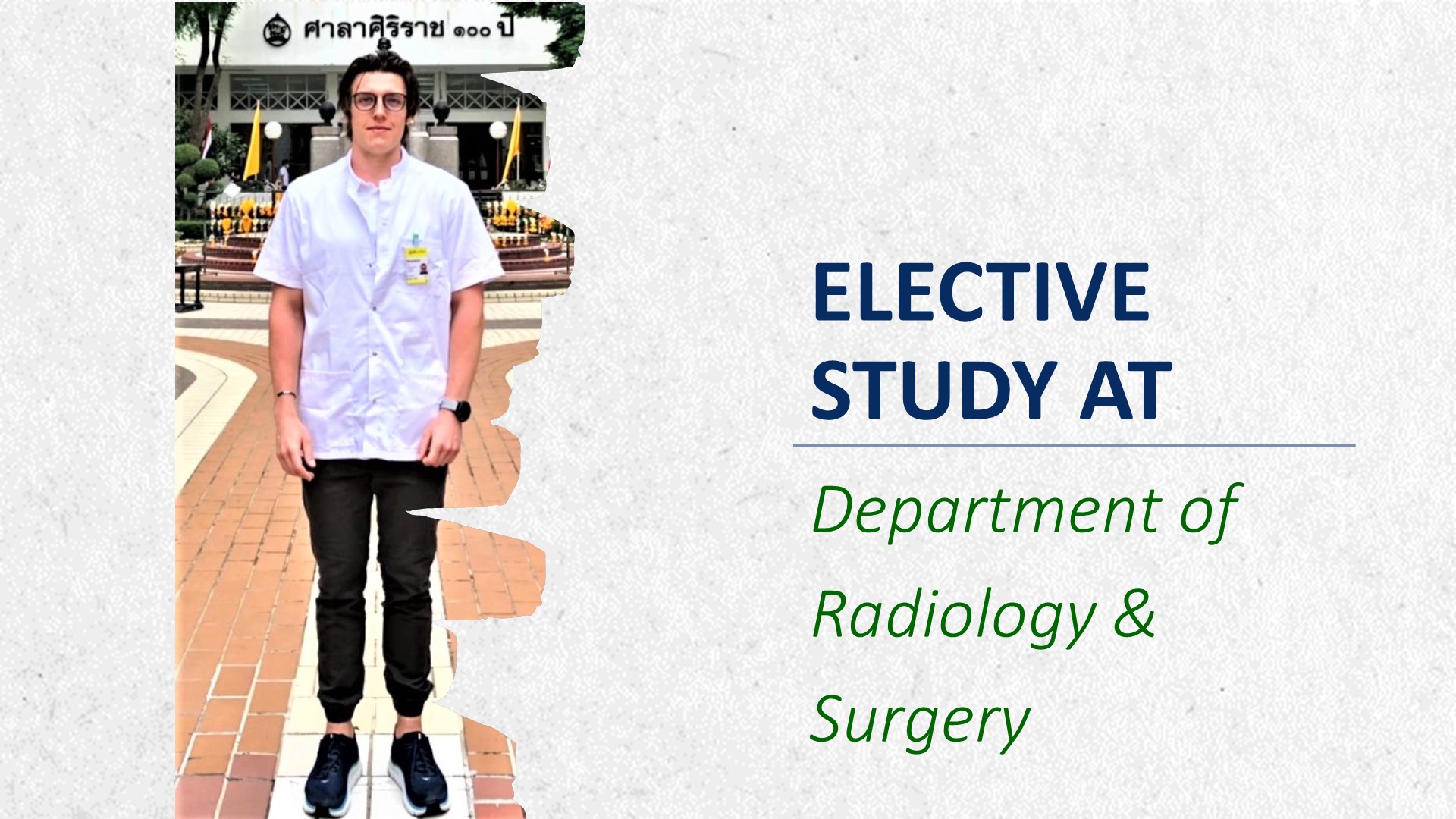 Elective Study at Dept. of Radiology & Surgery
