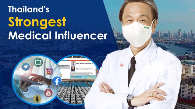 SIRIRAJ HOSPITAL – Thailand’s Strongest Medical Influencer