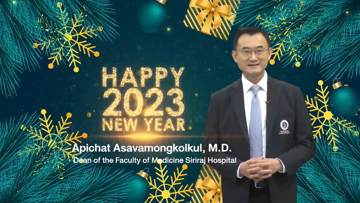 New Year 2023 Message from the Dean of the Faculty of Medicine Siriraj Hospital, Mahidol University