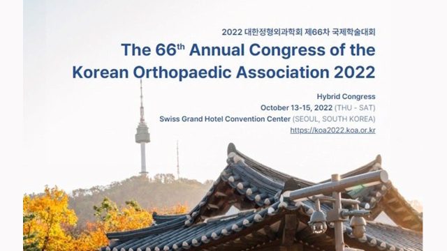 Siriraj Faculty Abroad at the “66th Annual Congress of the Korean Orthopaedic Association 2022”