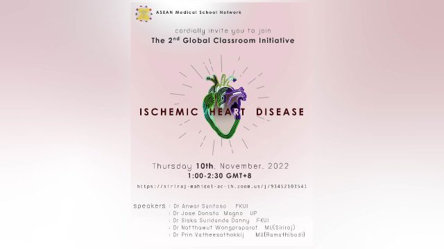 ASEAN Medical Schools Network’s Global Classroom Webinar Series: “The 2nd Global Classroom Initiative: Ischemic Heart Diseases”