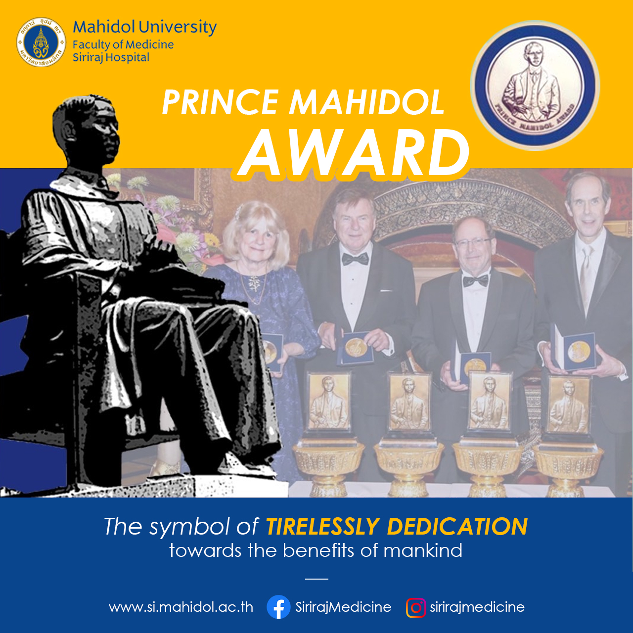 The Prince Mahidol Award The symbol of tirelessly dedication towards the benefit of mankind!