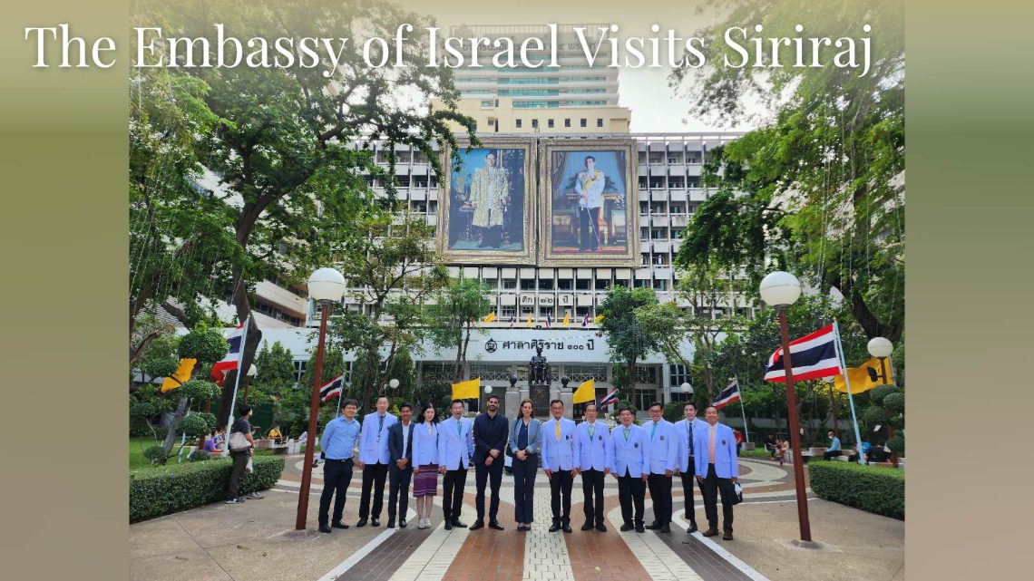 The Embassy of Israel Visits Siriraj