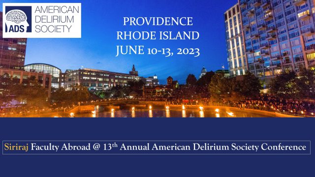Siriraj Faculty Abroad at the “American Delirium Society 2023 Annual Conference” in USA