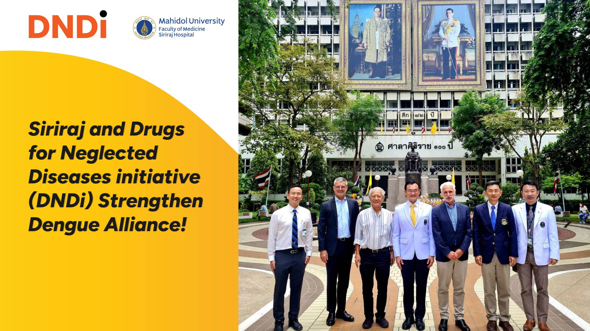 Siriraj and Drugs for Neglected Diseases initiative (DNDi) Strengthen Dengue Alliance!