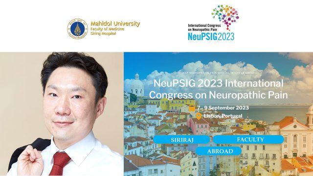 Siriraj Faculty Abroad at the IASP NeuPSIG 2023!