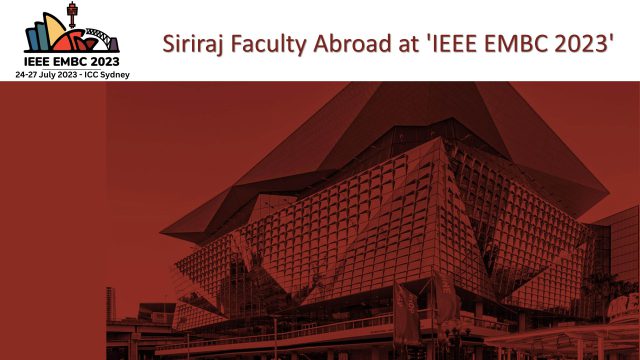 Siriraj Faculty Abroad at ‘IEEE EMBC 2023 Conference’ in Australia