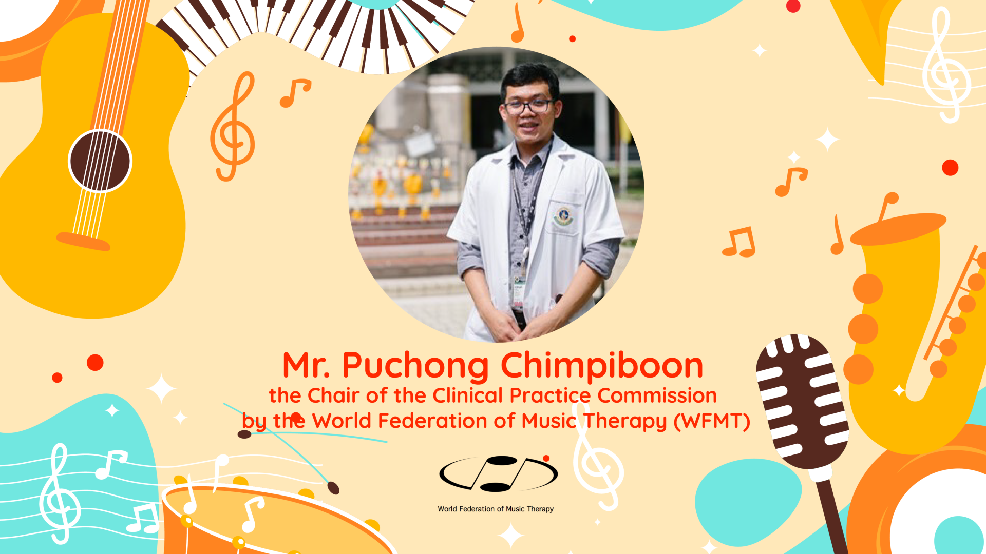 The World Federation of Music Therapy Appointed Siriraj As a Chair of the Clinical Practice Commission