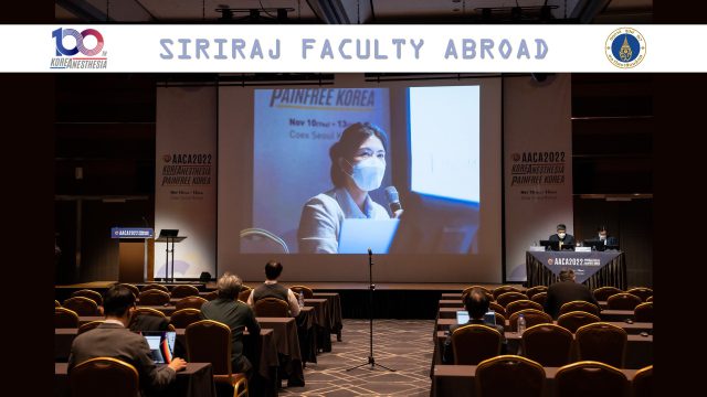 Siriraj Faculty Abroad at ‘KoreAnesthesia 2023’ in Korea!