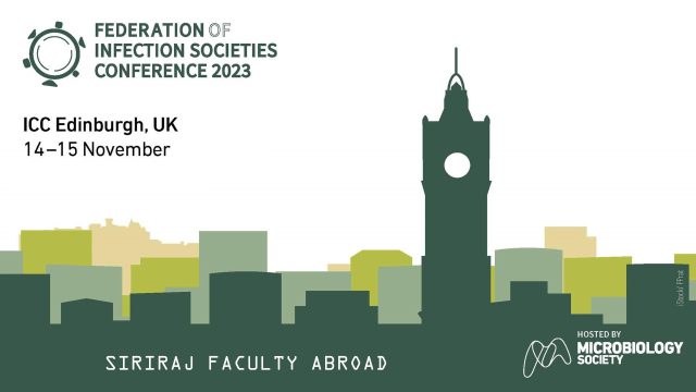 Siriraj Faculty Abroad at the Federation of Infection Societies Conference 2023 in UK