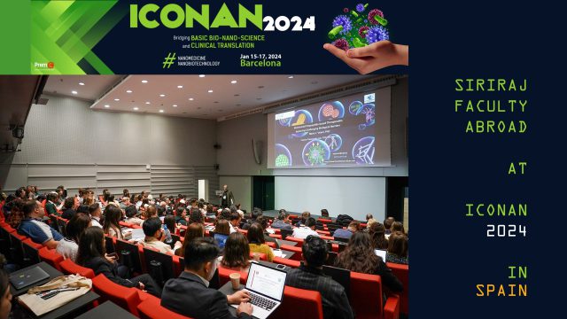 Siriraj Faculty Abroad at “ICONAN 2024” in Spain