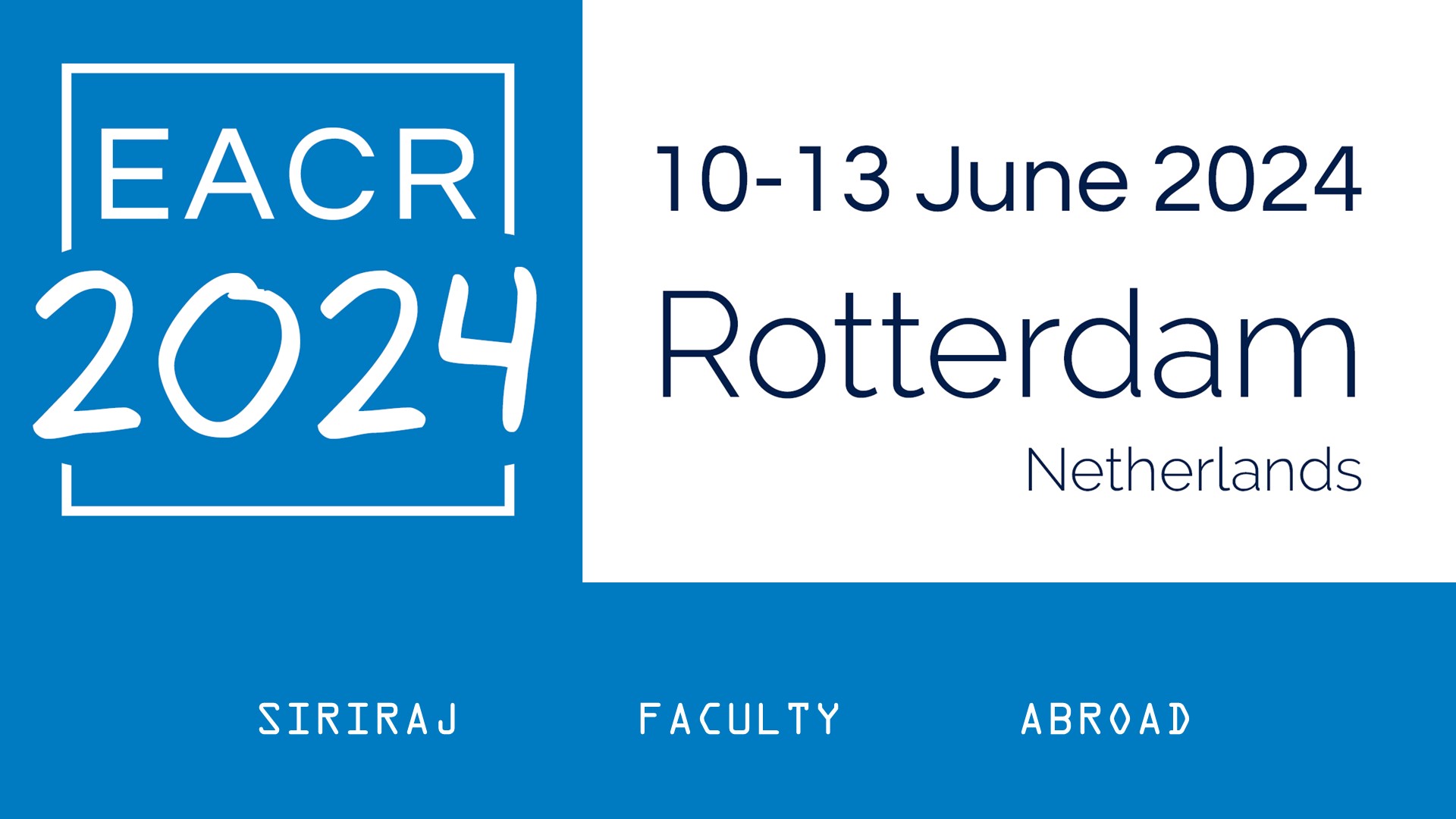 Siriraj Faculty Abroad at the EACR 2024 in the Netherlands