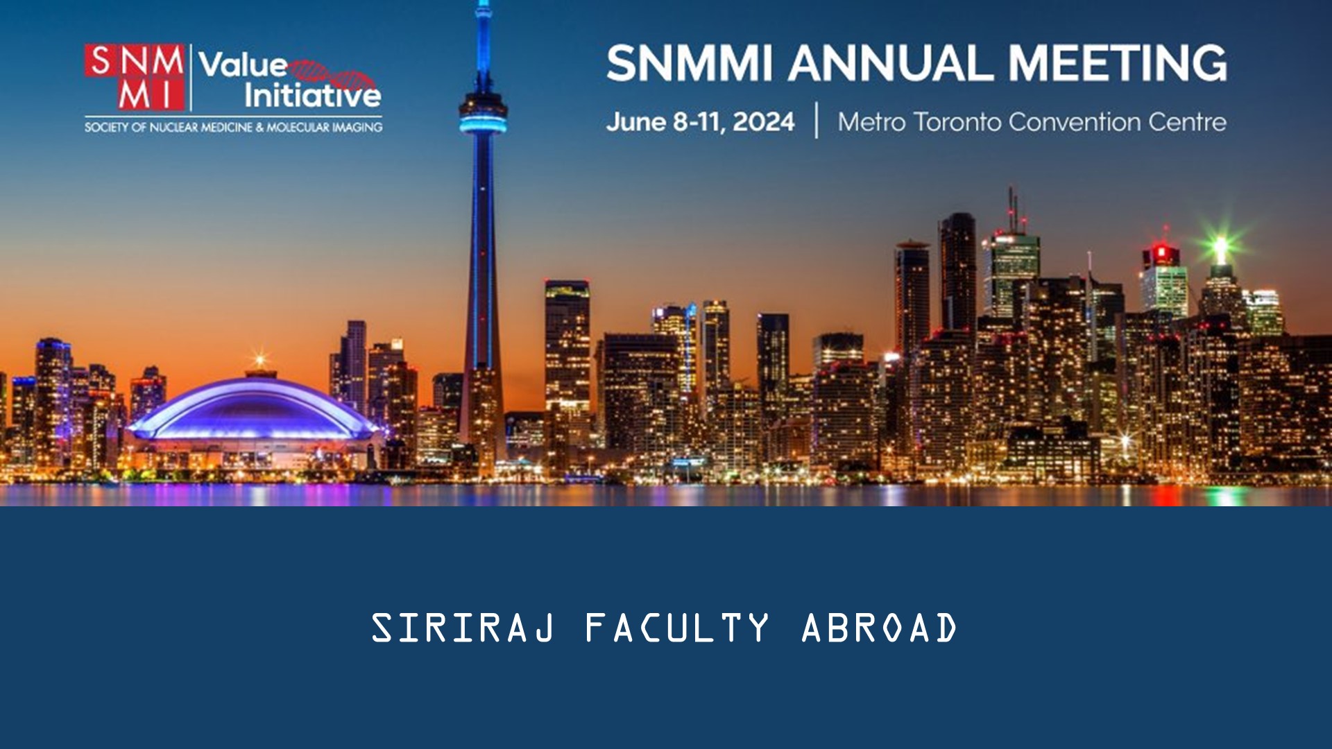 Siriraj Faculty Abroad at SNMMI 2024 in Canada