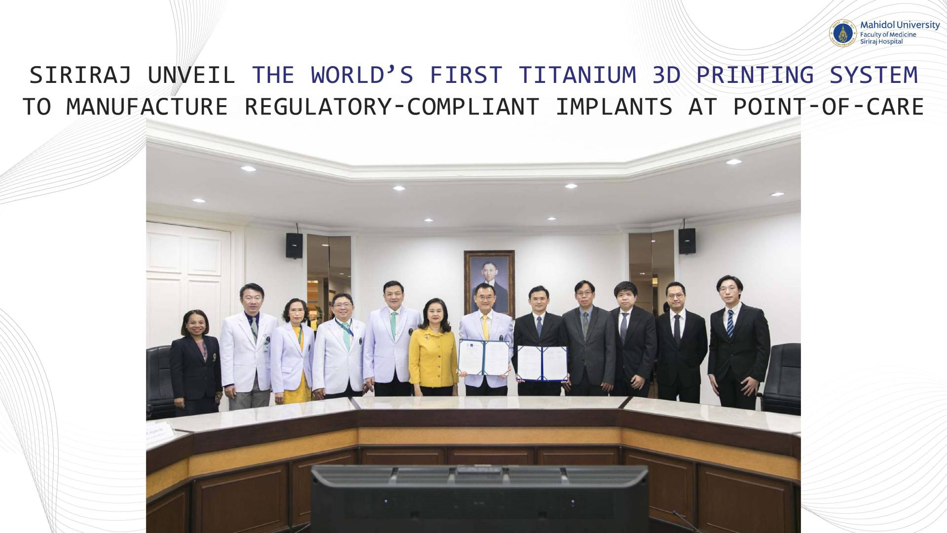 Siriraj Unveil the World’s First Titanium 3D Printing System To Manufacture Regulatory-Compliant Implants at Point-of-Care