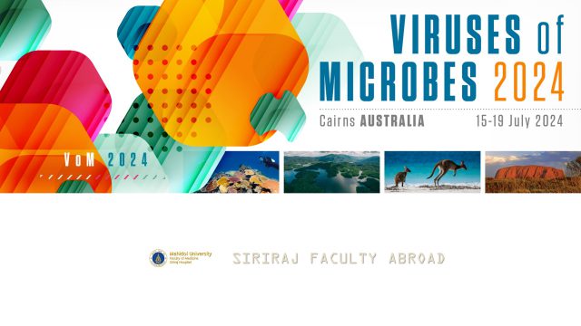 Siriraj Faculty Abroad at “Viruses of Microbes 2024” in Australia