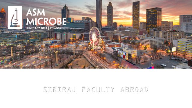 Siriraj Faculty Abroad at ‘The American Society for Microbiology Microbes 2024’ in USA