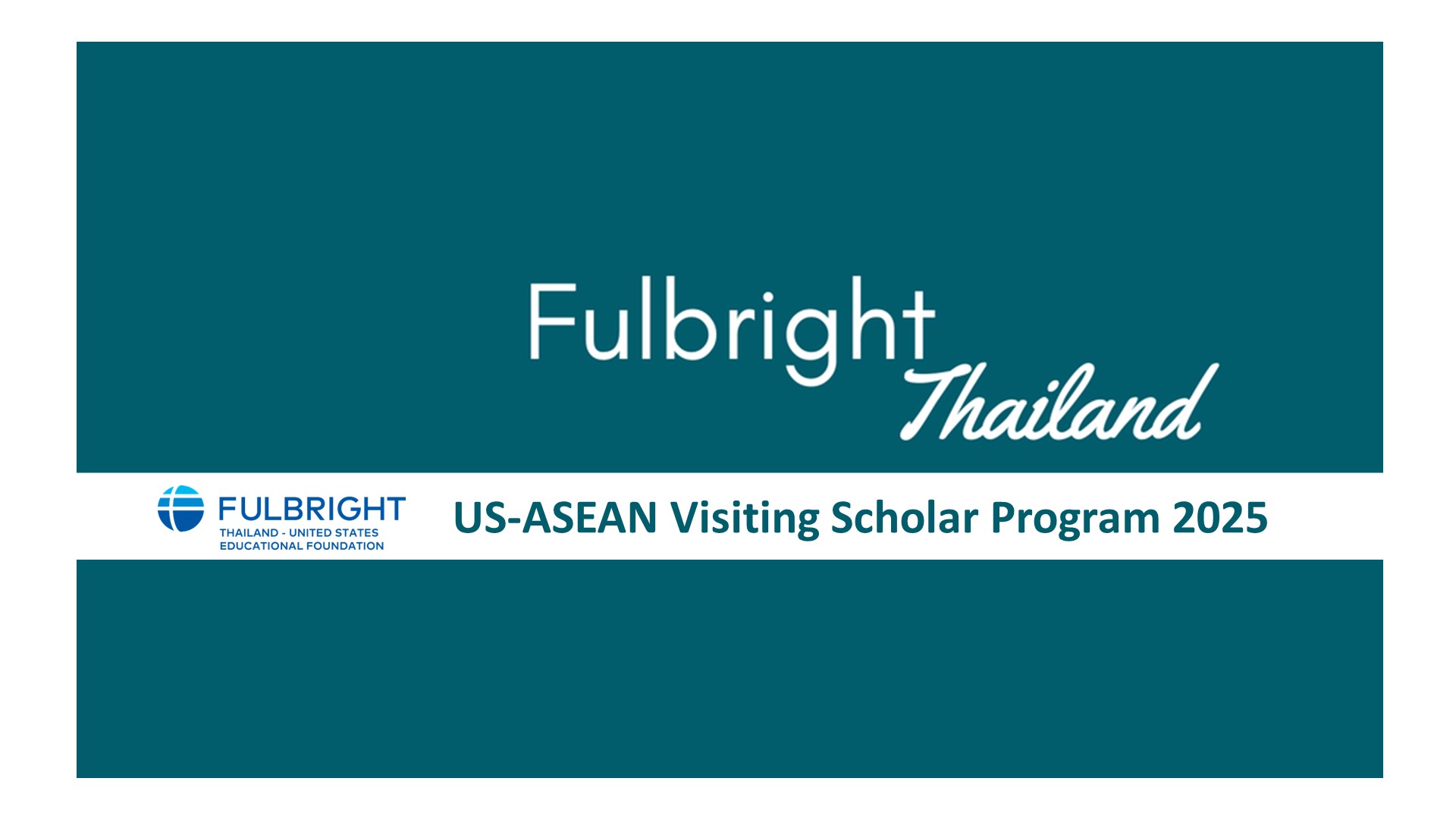 Call for Application: 2025 U.S. – ASEAN Visiting Scholar Program