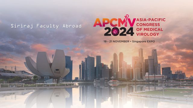 Siriraj Faculty Abroad at APCMV 2024 in Singapore