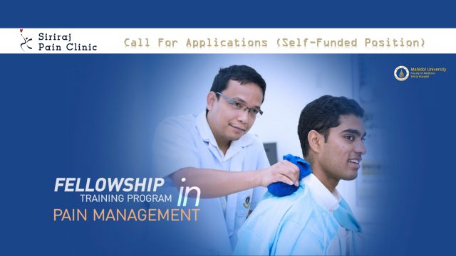 Call For Applications: Siriraj International Fellowship Training in Clinical Pain Management 2025 (Self-Funded Position)